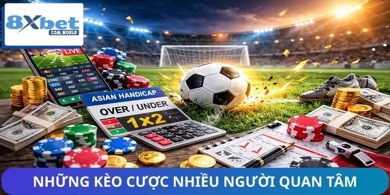 Tổng hợp những kèo cược bóng đá nhiều người quan tâm